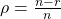 \rho = \tfrac{ n - r}{n}