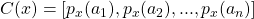 C (x) = [p_x(a_1) , p_x(a_2) , ... , p_x (a_n) ]