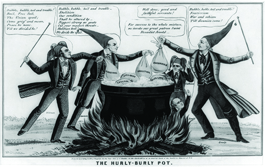 A cartoon titled “The Hurly-Burly Pot” depicts William Lloyd Garrison, David Wilmot, Horace Greeley, and John C. Calhoun standing over a large cauldron in fool’s caps. Into the cauldron, they place sacks labeled “Free Soil,” “Abolition,” and “Fourierism.” The cauldron already contains sacks labeled “Treason,” “Anti-Rent,” and “Blue Laws.” Wilmot says “Bubble, bubble, toil and trouble! / Boil, Free Soil, / The Union spoil; / Come grief and moan, / Peace be none. / Til we divided be!” Garrison says “Bubble, bubble, toil and trouble / Abolition / Our condition / Shall be altered by / Niggars strong as goats / Cut your master’s throats / Abolition boil! / We divide the spoil.” Greeley says “Bubble, buble [sic], toil and trouble! / Fourierism / War and schism / Till disunion come!” In the background, John Calhoun says, “For success to the whole mixture, we invoke our great patron Saint Benedict Arnold.” Benedict Arnold rises from the flames beneath the pot, saying “Well done, good and faithful servants!”